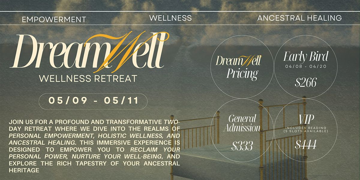 Dream Well: Wellness Retreat