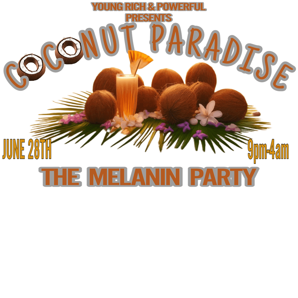 COCONUT PARADISE: THE MELANIN PARTY