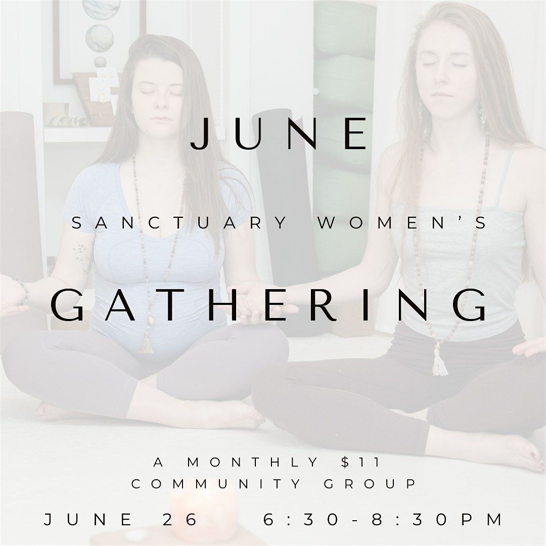 June 26: The Sanctuary Women's Gathering