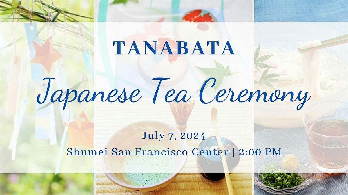 Tanabata Japanese Tea Ceremony