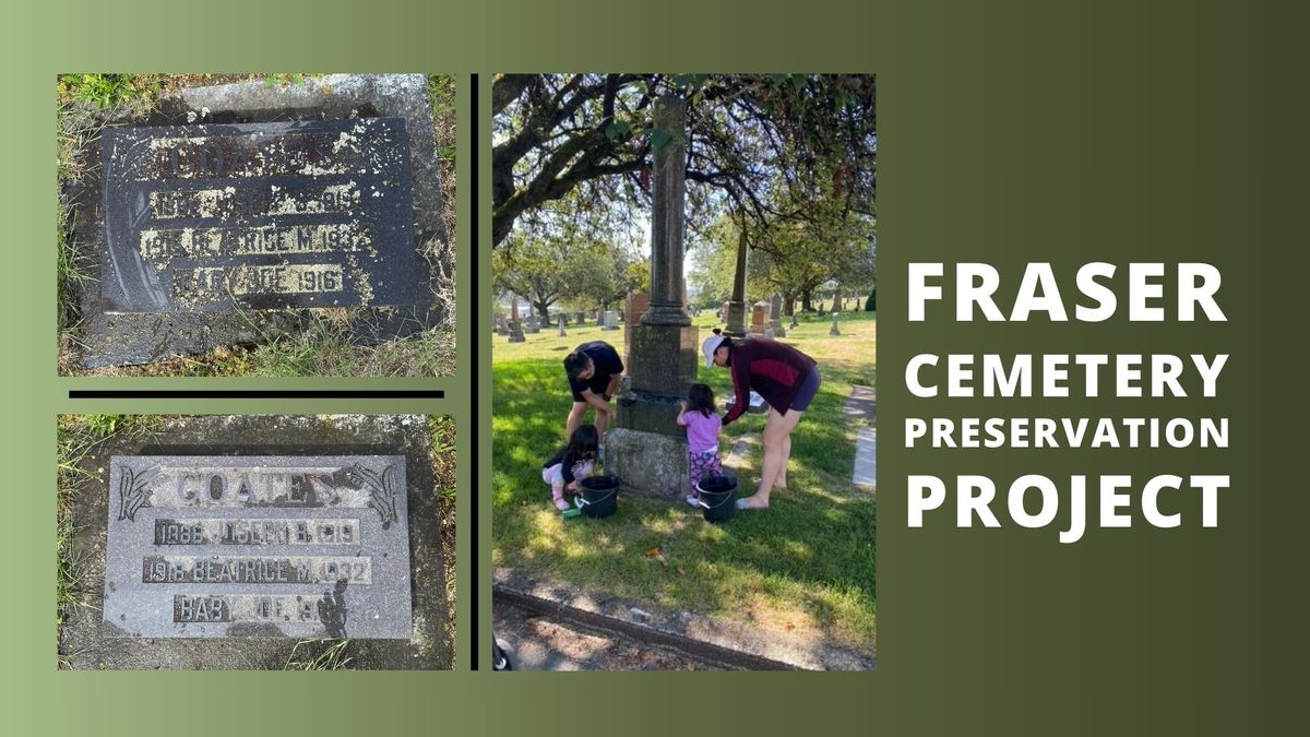 Fraser Cemetery Preservation Project | 5+ years