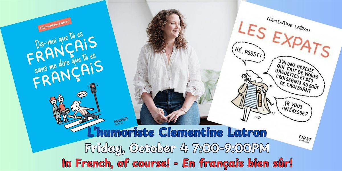 Rencontre avec l'Humoriste Fran\u00e7aise Cl\u00e9mentine Latron