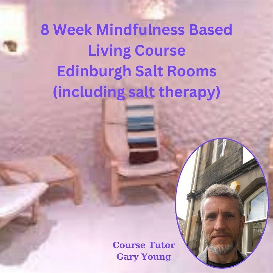 Mindfulness 8 Week Course at Edinburgh Salt Rooms - Starts 30th Oct 2024