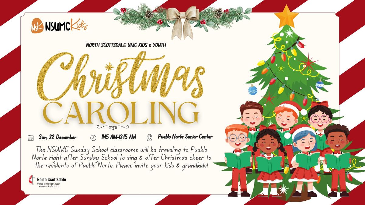 Sunday School Field Trip, "Caroling @ Pueblo Norte"