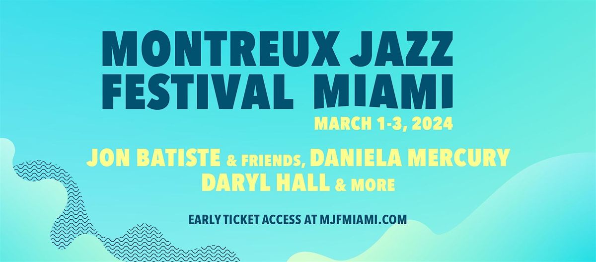 Montreux Jazz Festival Miami ft. Daryl Hall, Jon Batiste, and more!