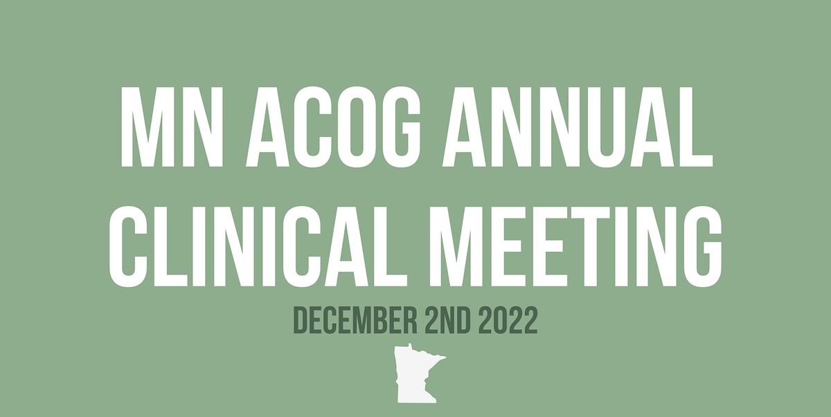 Minnesota ACOG Clinical Meeting 2022, McNamara Alumni Center