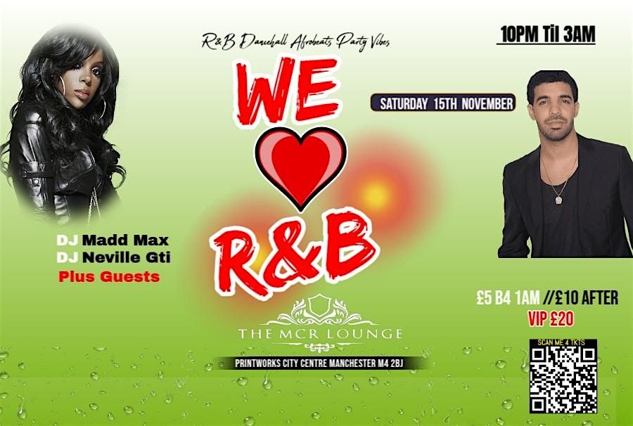 We Love R&B!!!  Saturday 15th November!!!!