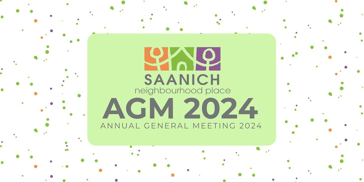 Saanich Neighbourhood Place Annual General Meeting