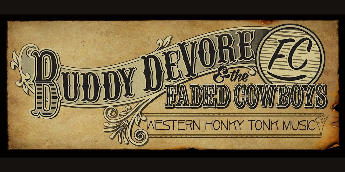 Buddy DeVore & The Faded Cowboys