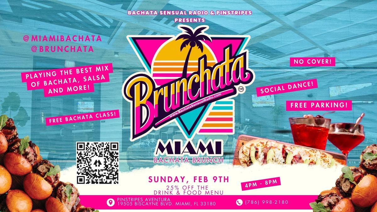 BRUNCHATA, Miami's Bachata Brunch! No Cover, Free Bachata Class, and more!