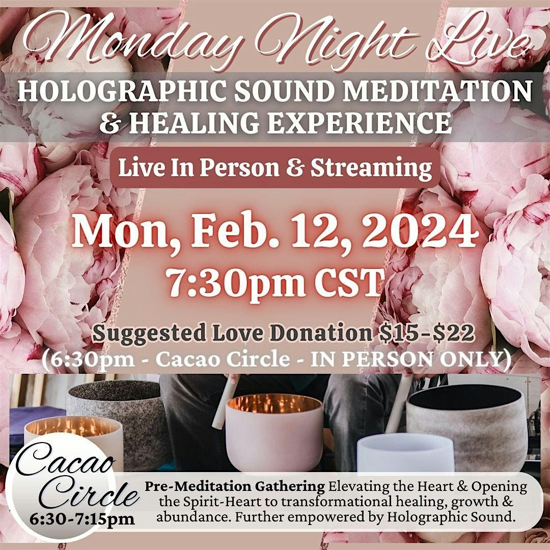 MONDAY NIGHT LIVE! Meditation & Healing Experience