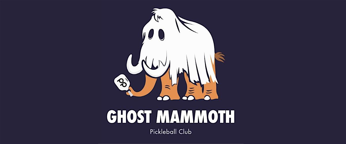 Ghost Mammoth Pickleball Social