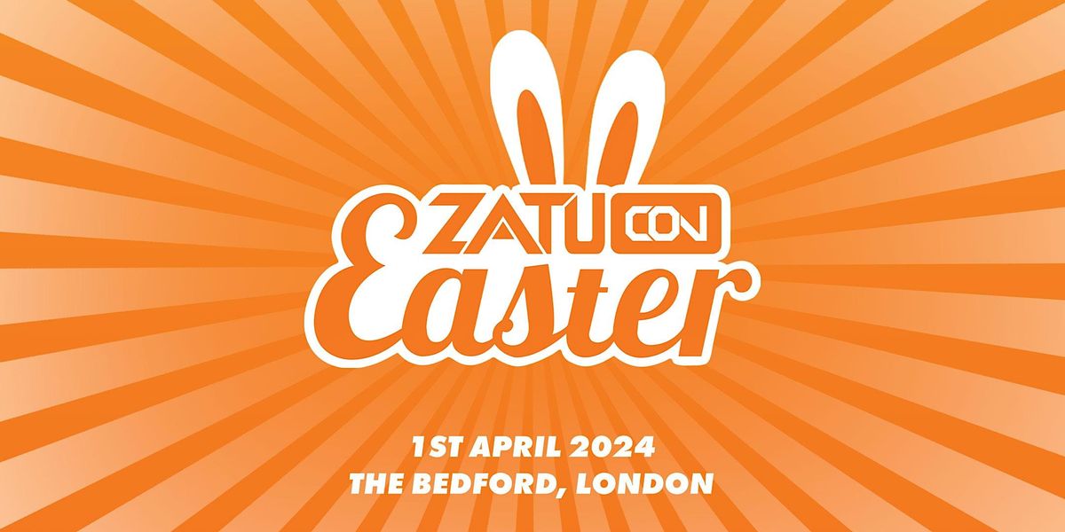 ZatuCon Easter