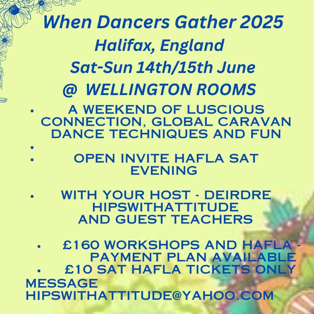 When Dancers Gather 2025 - Workshops\/Hafla 