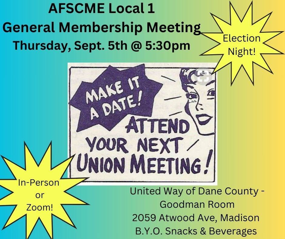 AFSCME Local 1 General Membership Meeting