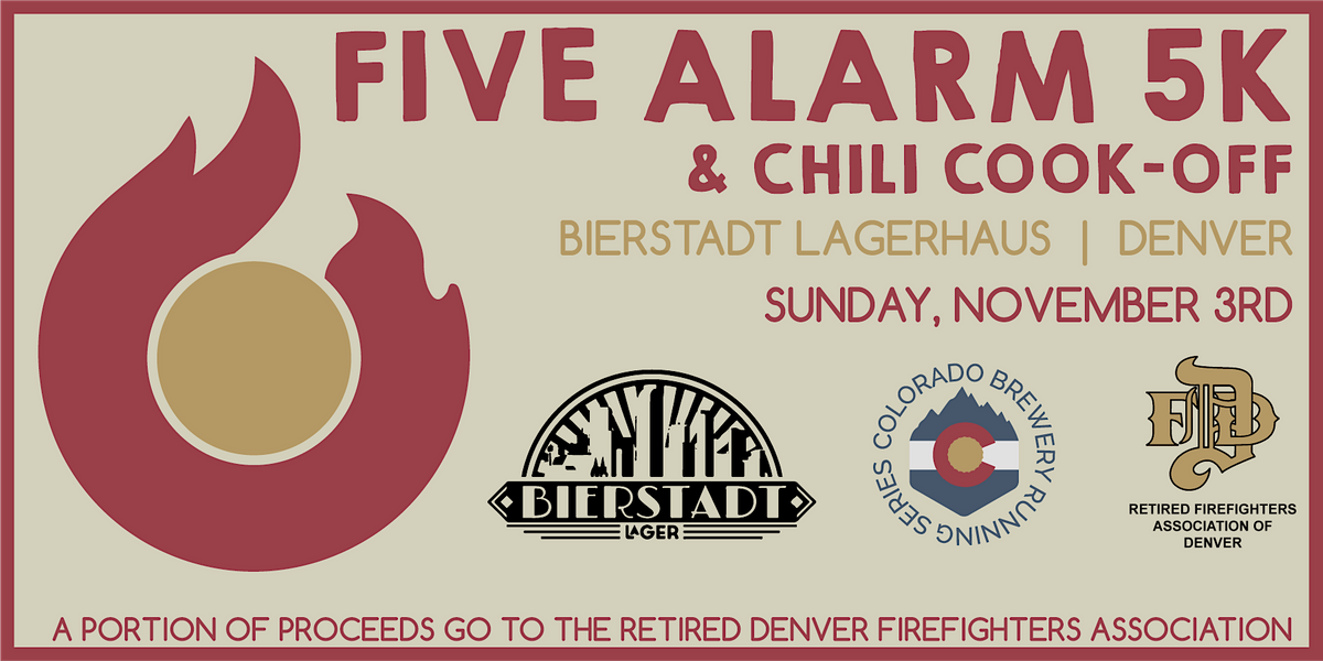 Five  Alarm 5k & Chili Cook-Off @ Bierstadt Lagerhaus