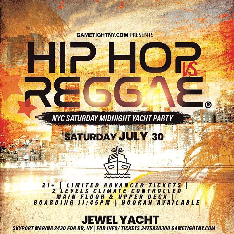 Jewel Yacht NYC Hip Hop vs Reggae\u00ae Saturday Midnight Cruise Skyport Marina