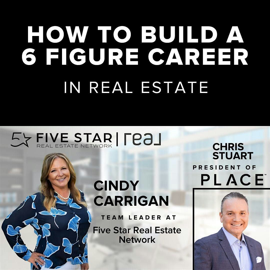 Career Night: How to Build a Six-Figure Career in Real Estate