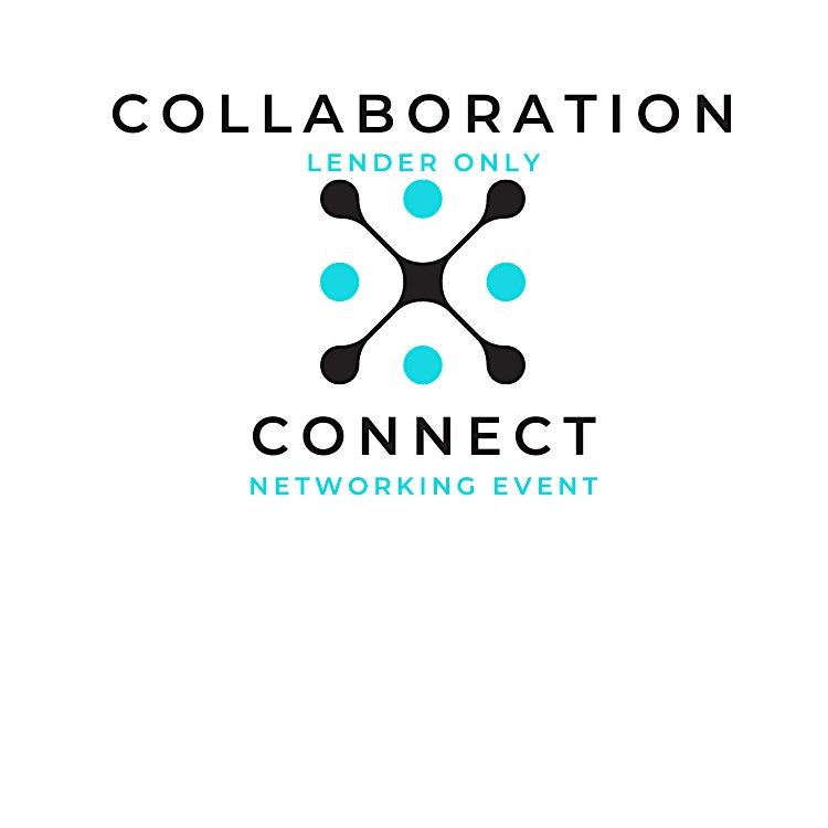 Collaboration Connect: Networking Event for Loan Officers