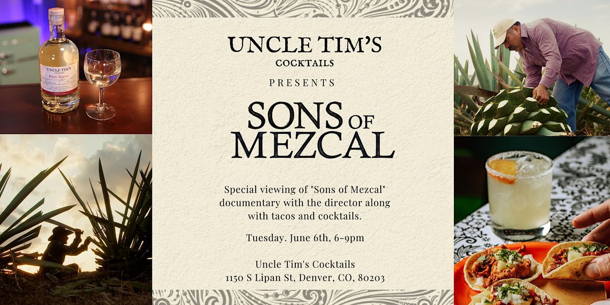 Sons of Mezcal - Film Viewing w\/Tacos and Cocktail
