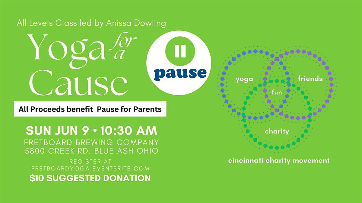 Yoga for a Cause - benefitting Pause for Parents