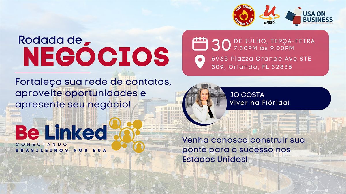 RODADA DE NEG\u00d3CIOS EM ORLANDO - 30 de Julho