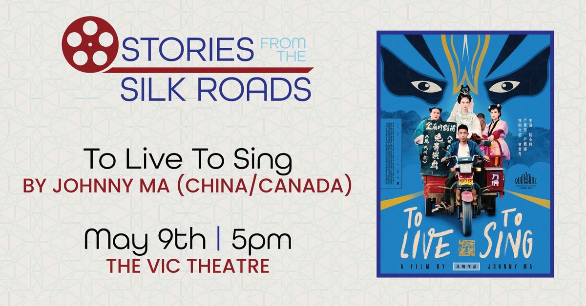 Stories from the Silk Roads: To Live To Sing by Johnny Ma
