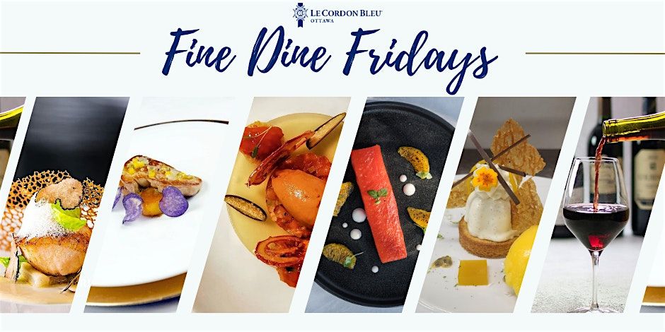 Le Cordon Bleu Fine Dine Fridays: November Edition