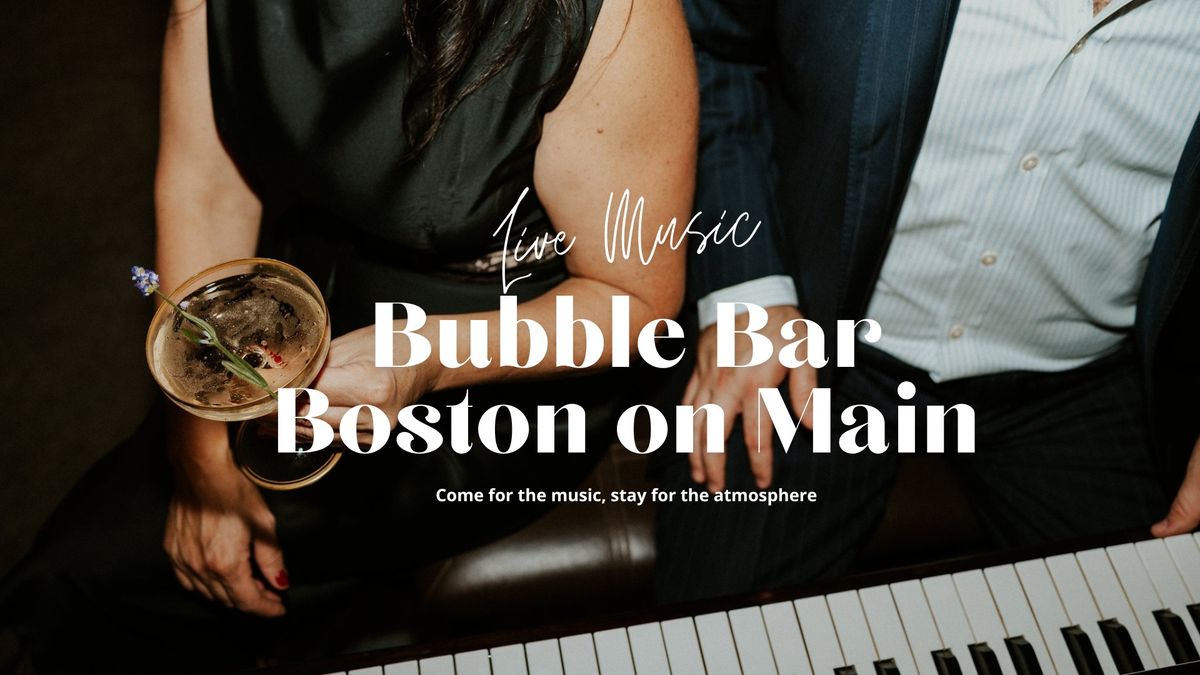 Live Music @ Bubble Bar Boston on Main | Adam Saylor