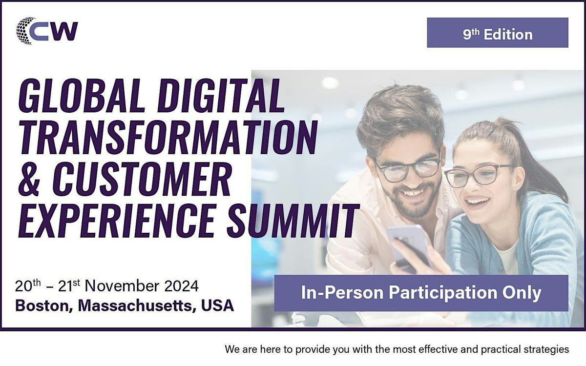 GLOBAL DIGITAL TRANSFORMATION & CUSTOMER EXPERIENCE SUMMIT USA