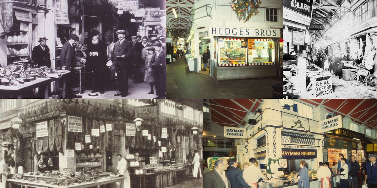 Lunchtime Talk: 'Exploring the History of Oxford's Covered Market'