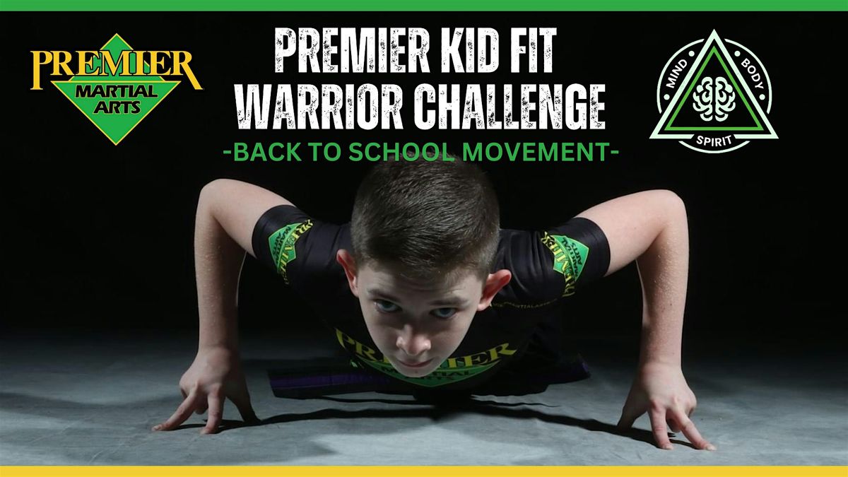 Premier KID FIT Warrior Challenge - Discipline Habits for Success!