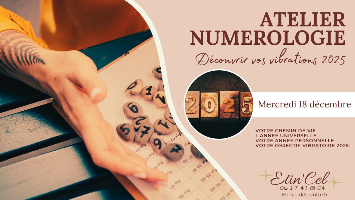 Atelier NUMEROLOGIE D\u00e9couvrir vos vibrations 2025