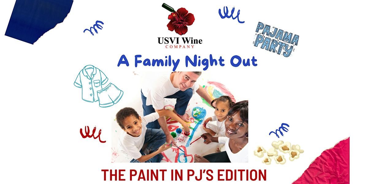 A Family Night Out: The Paint in PJ's Edition