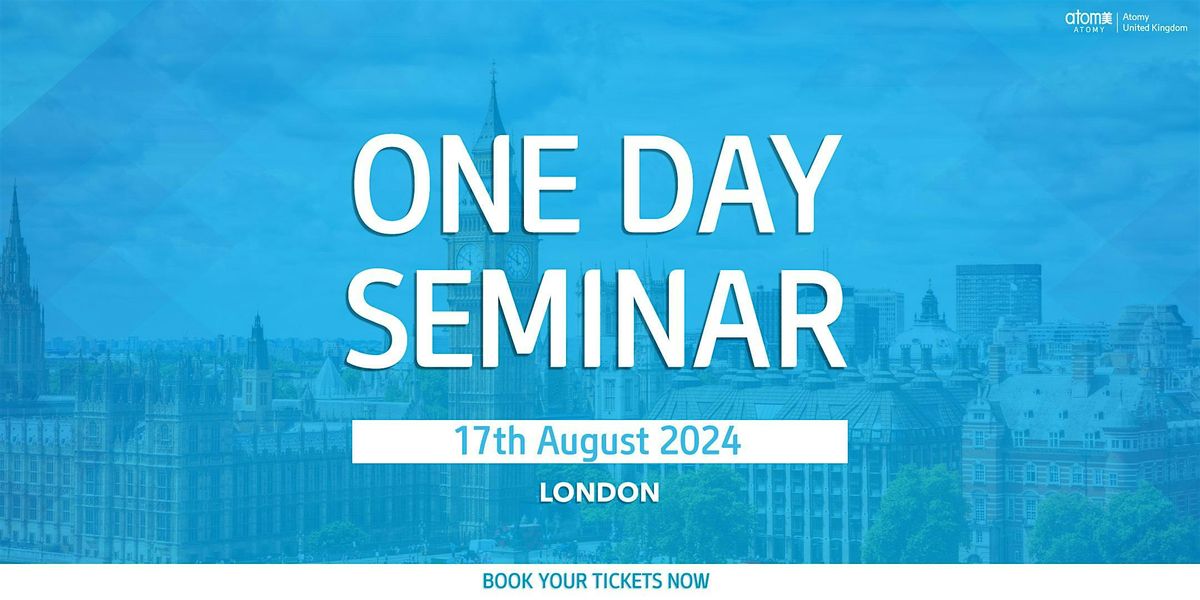 Atomy UK August London One Day Seminar (17th August 2024)