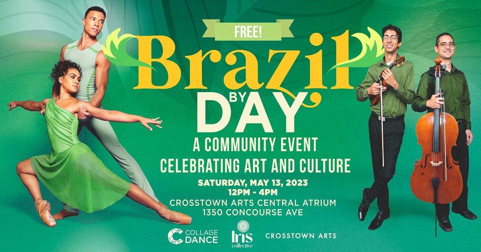 Brazil by Day! - A Free Community Event Celebrating Art & Culture