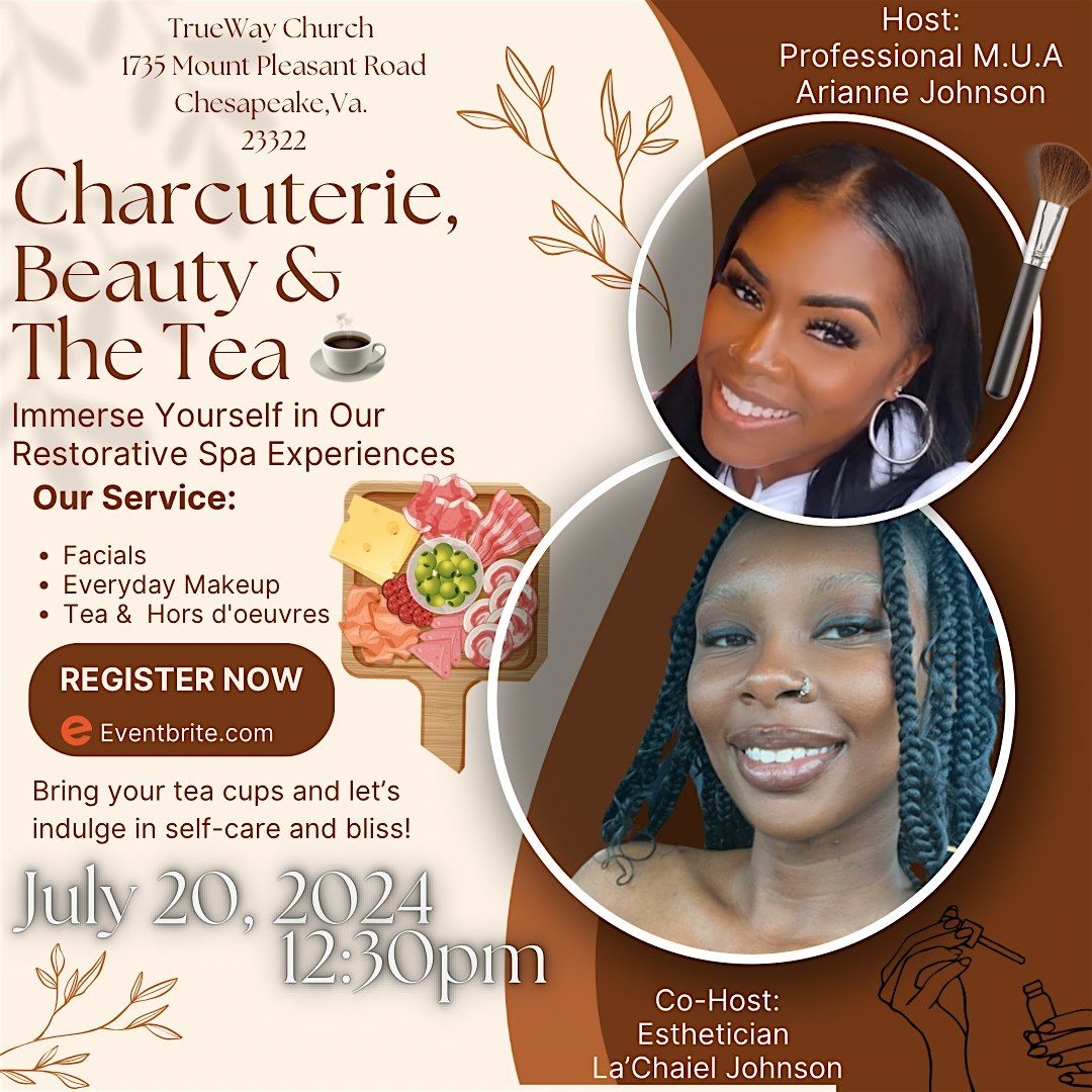 Charcuterie, Beauty and The Tea