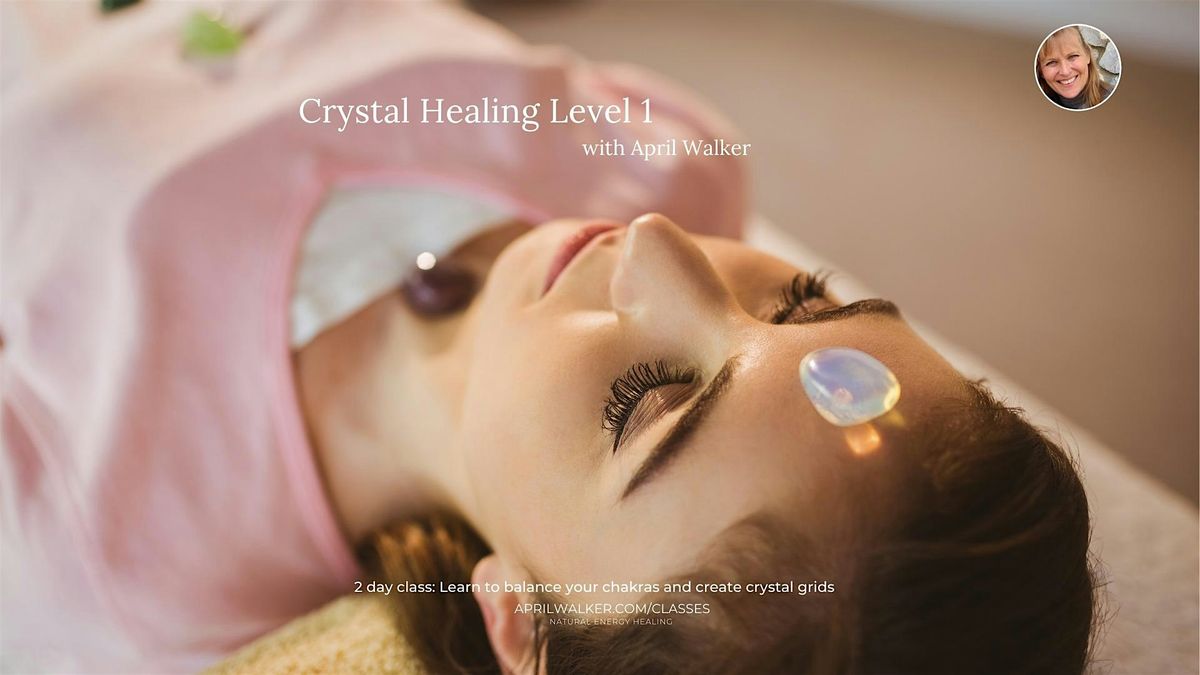 Crystal Healing I