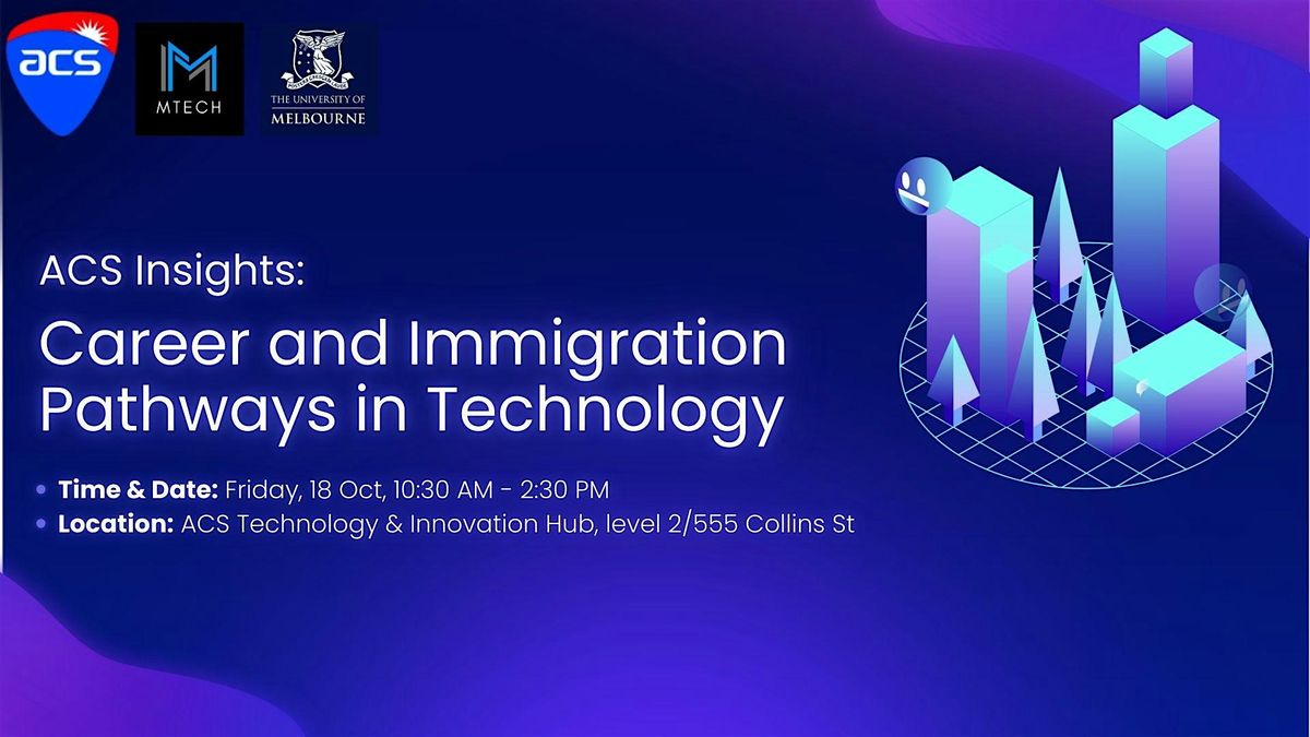 ACS Insights: Embracing Career and Immigration Pathways in Technology