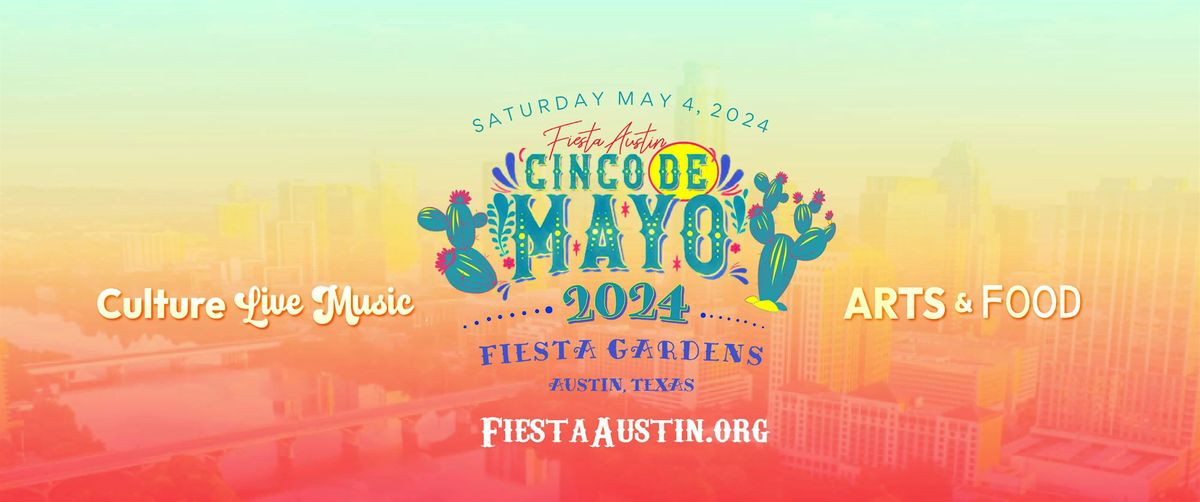 Fiesta Austin Cinco de Mayo at Fiesta Gardens 2024