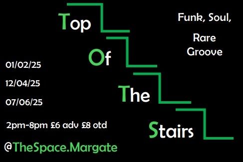 Top Of The Stairs @TheSpace.Margate