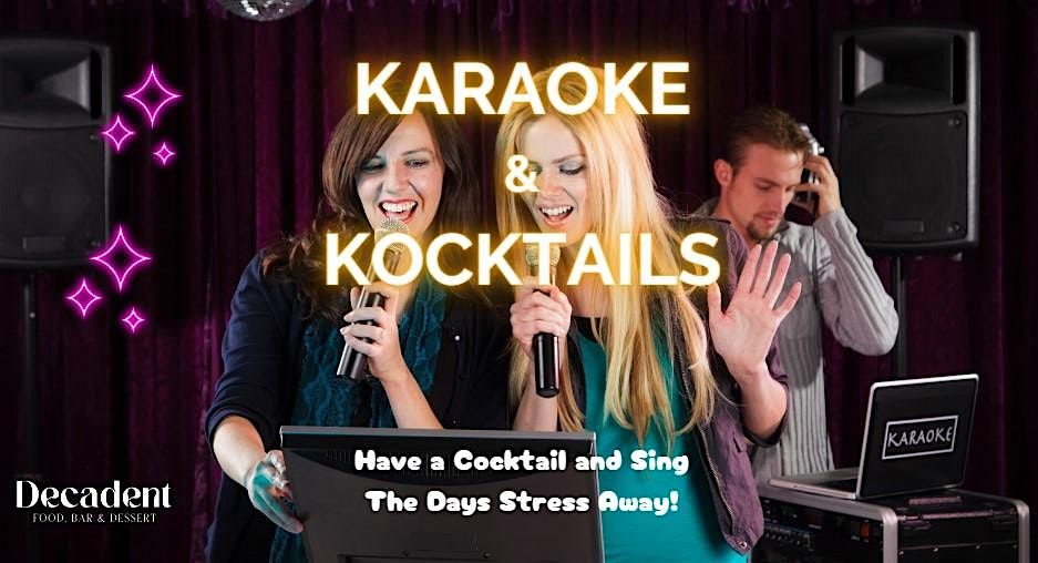 Karaoke and Kocktails at Decadent