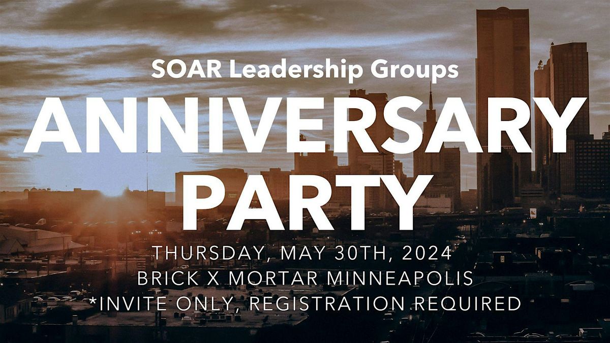 SOAR Anniversary Party: INVITE ONLY