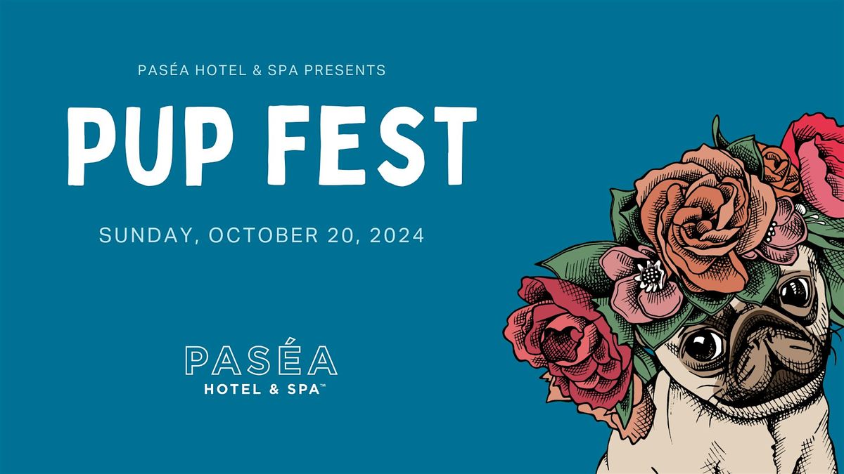 Pup Fest at Pas\u00e9a Hotel & Spa