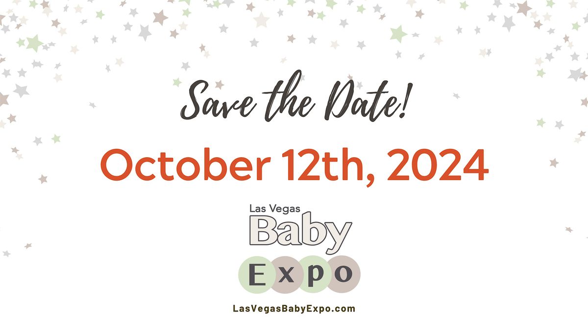 Las Vegas Baby Expo 2024- FIVE YEAR CELEBRATION!