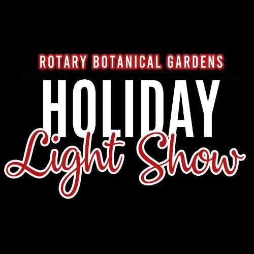 2024 Rotary Botanical Gardens Holiday Light Show