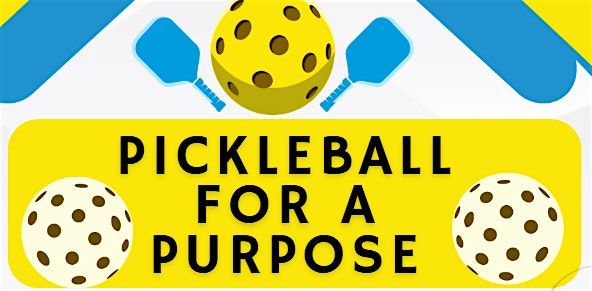 Pickleball for a Purpose 2.0