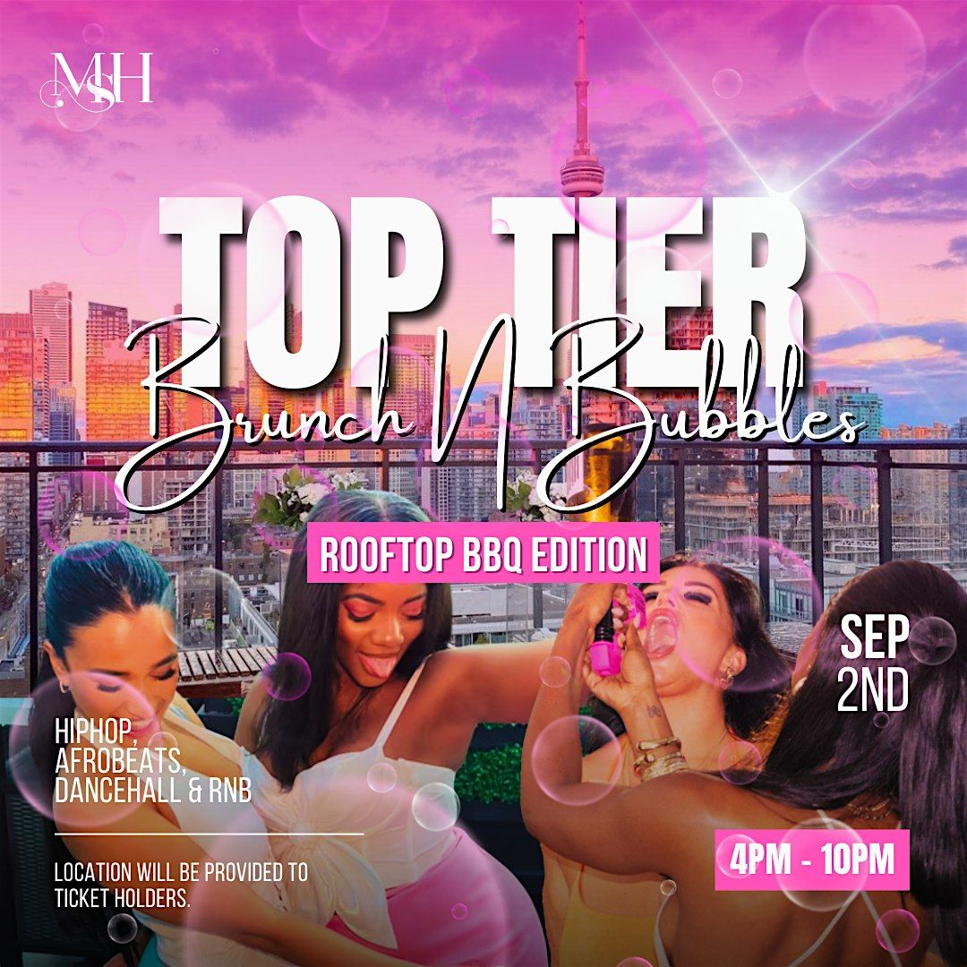 Brunch N Bubbles \u201cTOP TIER\u201d RoofTop BBQ Edition