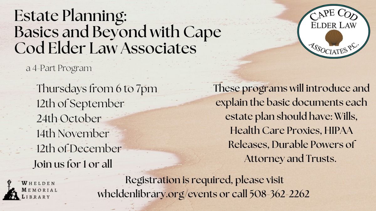 Estate Planning:  Basics and Beyond with Cape Cod Elder Law Associates