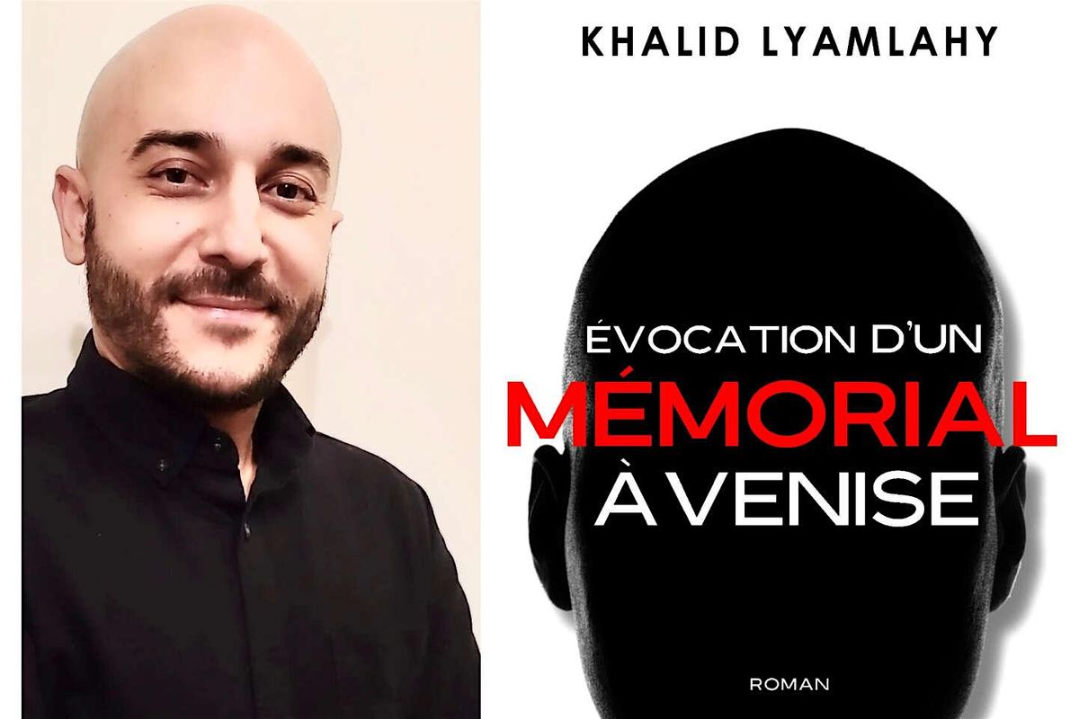 Khalid Lyamlahy presents 'Evocation d'un m\u00e9morial \u00e0 Venise'